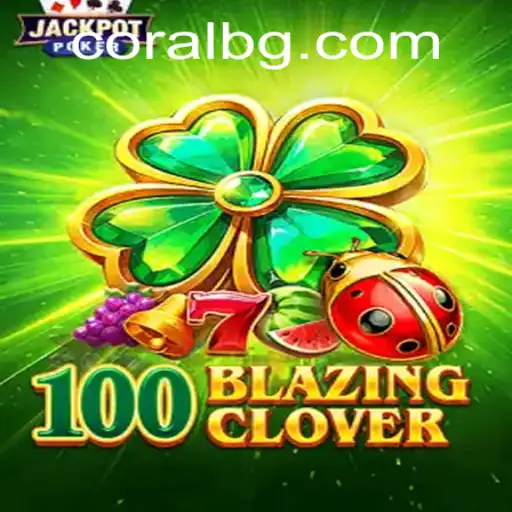 Unveiling 100BlazingClover: A Journey Into Gaming Mastery
